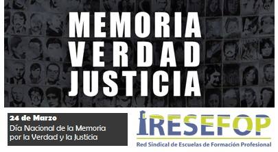 24 de marzo día de la Memoria la verdad y la justicia