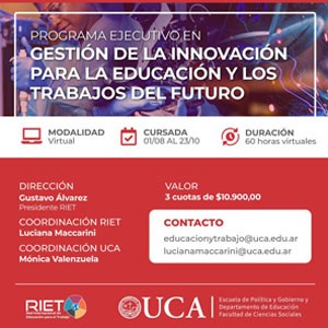 UCA-RIET: Programa Ejecutivo en Gestión de la Innovación para la Educación y los Trabajos del Futuro 2022